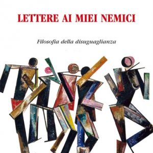 Lettere ai miei nemici
