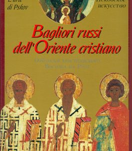 Bagliori russi dell’oriente cristiano