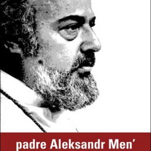 padre Aleksandr Men' - La Legge di un uomo vivo