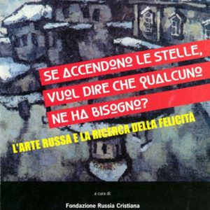 Se si accendono le stelle, vuol dire che qualcuno ne ha bisogno?