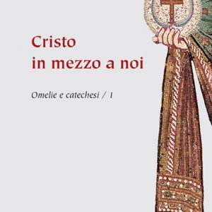 Cristo in mezzo a noi