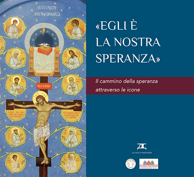 «Egli è la nostra speranza». Il cammino della speranza attraverso le icone